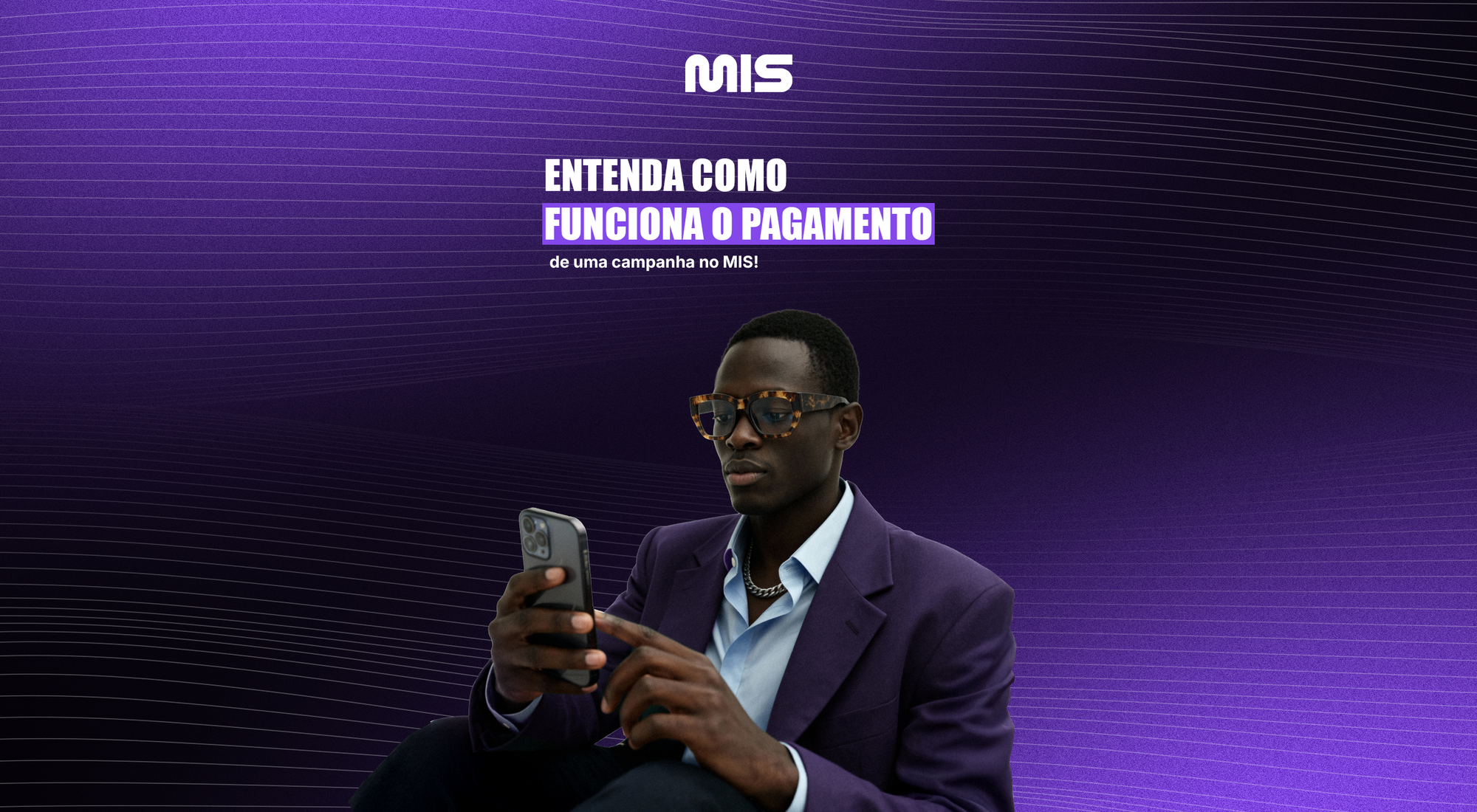 💰 Como funciona o pagamento de campanhas no MIS?