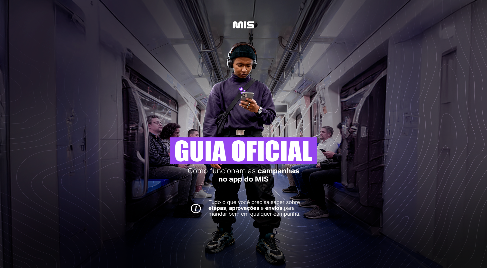 Como funcionam as campanhas no app do MIS: guia completo para creators